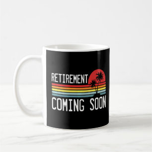 Almost Retired Retirement Coming Soon Retiring Coffee Mug