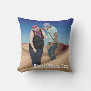 Almost There, Lazy Throw Pillow