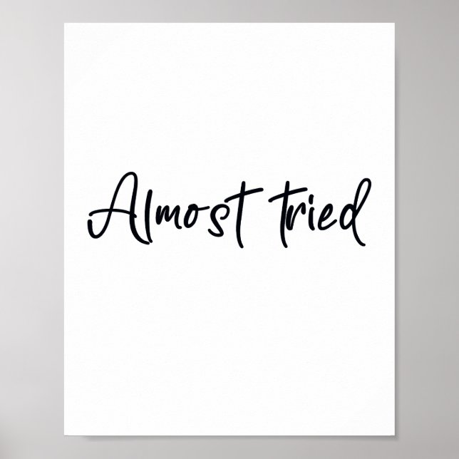 Almost tried poster (Front)