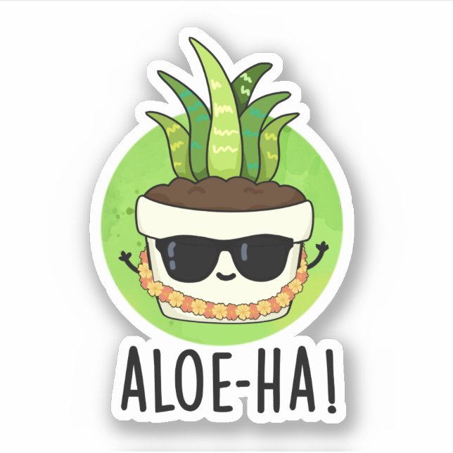 Aloe-ha Funny Hawaiian Plant Pun  Sticker (Front)