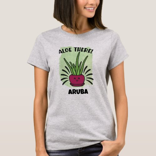 Aloe There Aruba T_Shirt