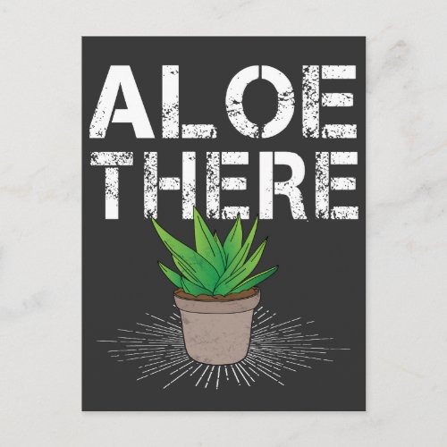 Aloe There Cactus Succulent Gardening Plant Pun Postcard