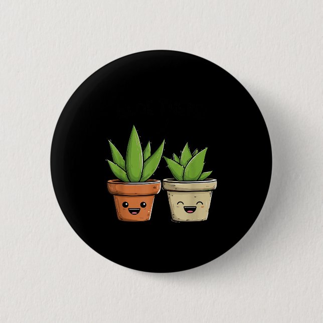 Aloe There Funny Succulent Plant Lover  Button (Front)
