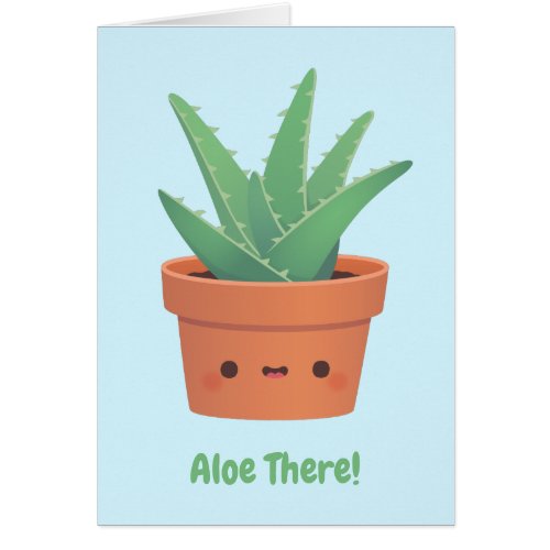 Aloe There Hello There Funny Pun Greeting