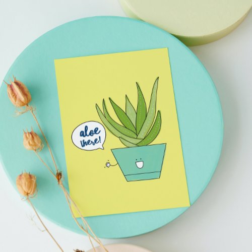 Aloe There  Punny Plants Card