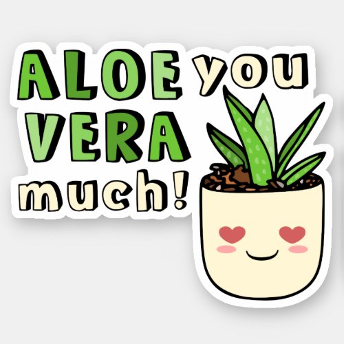  Aloe You Vera Much Cutout Vinyl Sticker