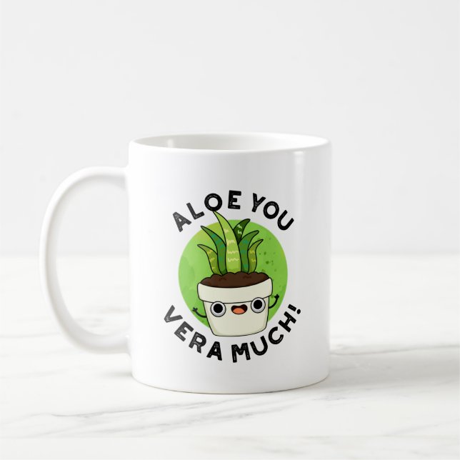 Aloe You Vera Much Funny Plant Pun  Coffee Mug (Left)