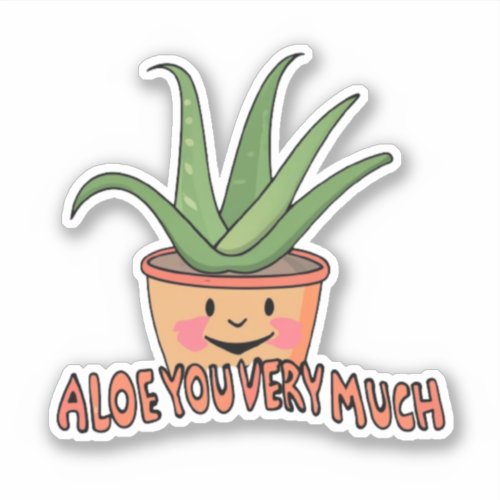 Aloe You Very Much Plant Botanical  Sticker