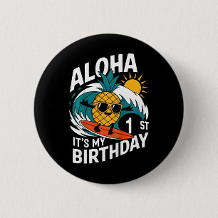 Aloha 1st Birthday Hawaii Pineapple Surfing Tropic Button