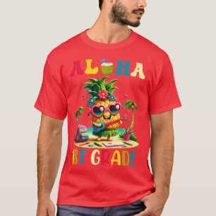 Aloha 1st Grade Pineapple Hawaii Back to School TS T-Shirt
