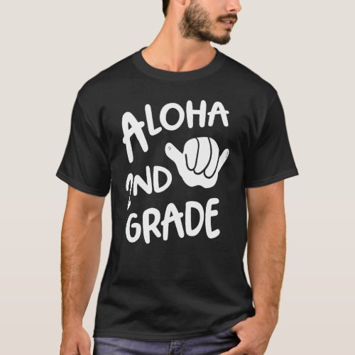 Aloha 2nd Grade Back To School Hawaii Shaka Cool H T_Shirt