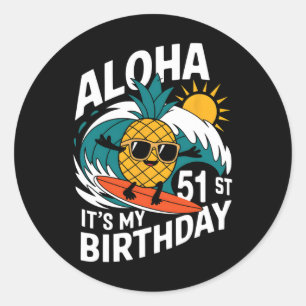 Aloha 51st Birthday Hawaii Pineapple Surfing Tropi Classic Round Sticker