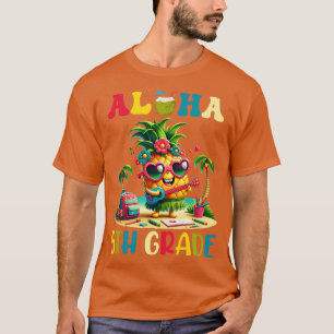 Aloha 5th Grade Pineapple Hawaii Back to School Te T-Shirt