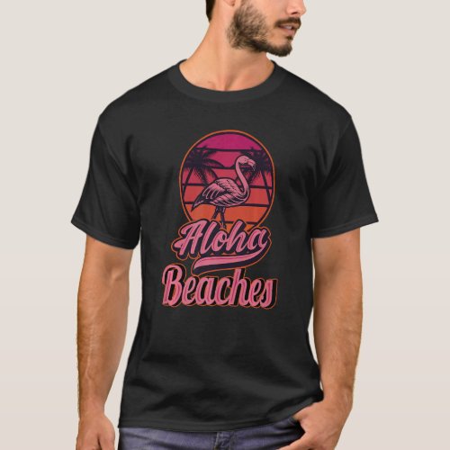 Aloha Beaches Hawaii Pink Flamingo Tropical Vintag T_Shirt