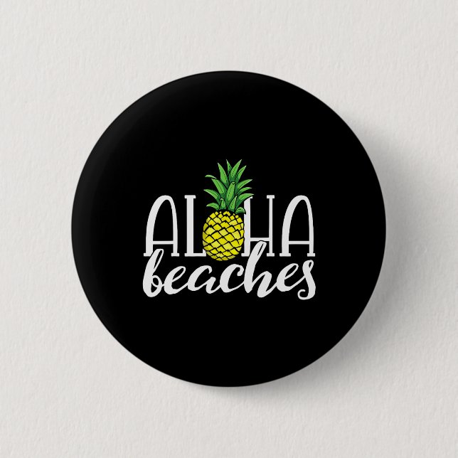 Aloha Beaches Hawaiian Bachelorette Party Pineappl Button (Front)