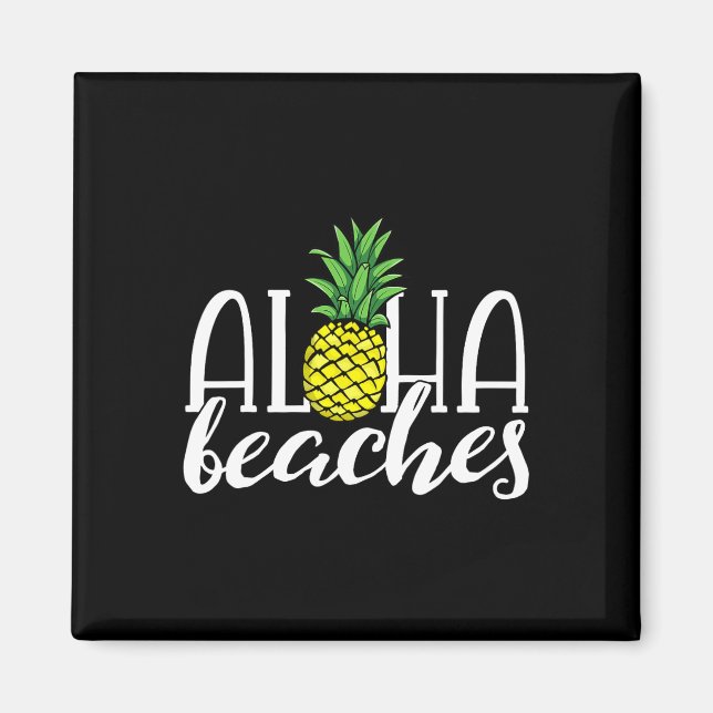 Aloha Beaches Hawaiian Bachelorette Party Pineappl Magnet (Front)
