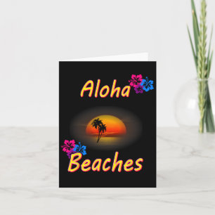 Aloha Beaches Hawaiin T Shirt Funny Gift Holidays  Card