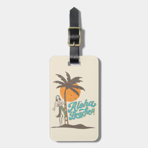 Aloha Beaches Hula Girl Hawaii Hawaiian Retro  Luggage Tag