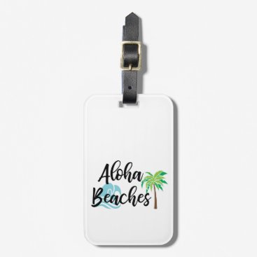 aloha beaches luggage tag