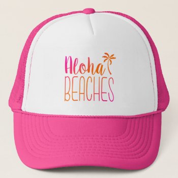 Aloha Beaches | Pink And Orange Trucker Hat by NotableNovelties at Zazzle