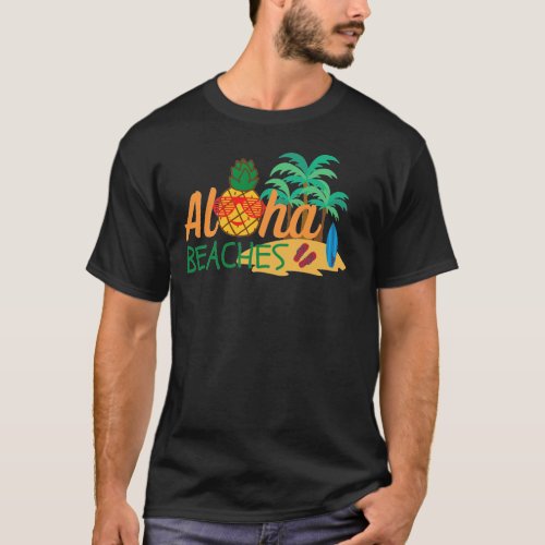 Aloha Beaches Summer T_Shirt