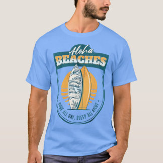Aloha Beaches Surfboards Surfing Hawaii Hawaiian T T-Shirt