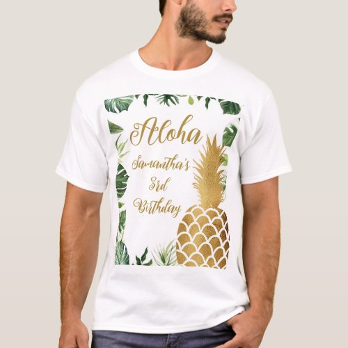 Aloha Birthday Luau Hawaiian Gold Pineapple Party T_Shirt