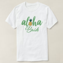 Aloha Bride White T-Shirt
