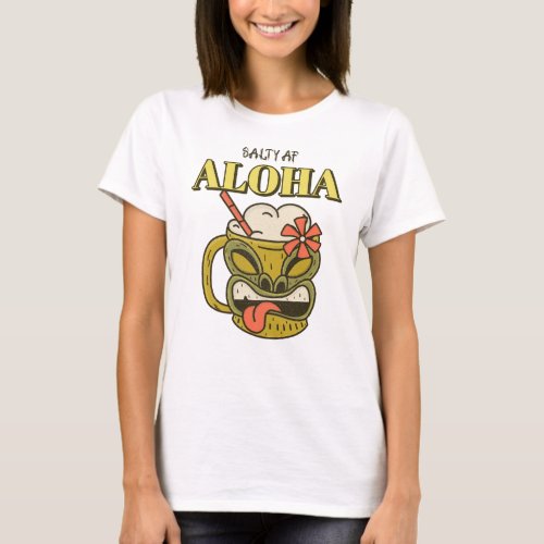 Aloha by Salty AF   T_Shirt