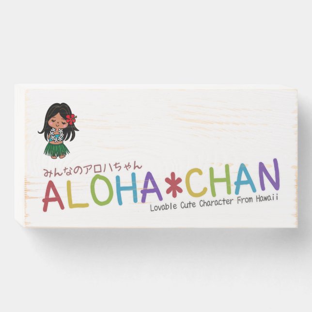 ALOHA*CHAN Signs (Front Horizontal)