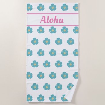 Aloha! Cute Teal Blue Tropical Flower Beach Towel