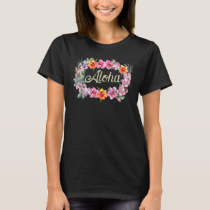 Aloha Flowers Hawaiian Hawaii Beach Luau Party T-Shirt