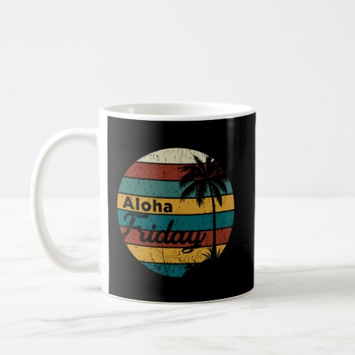 Aloha Friday Hawaiian Retro Vintage Sunset Coffee Mug