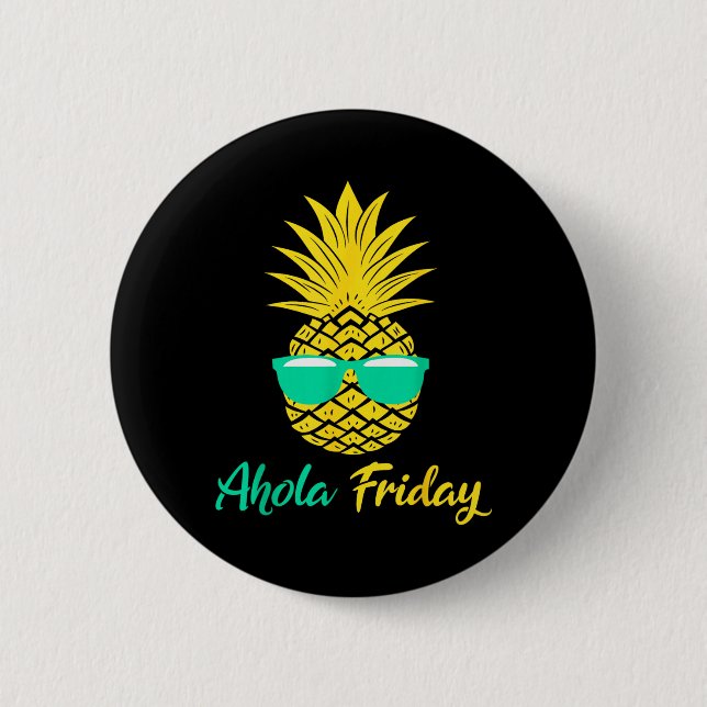 Aloha Friday Pineapple Summer Fruit Pineapple Button (Front)
