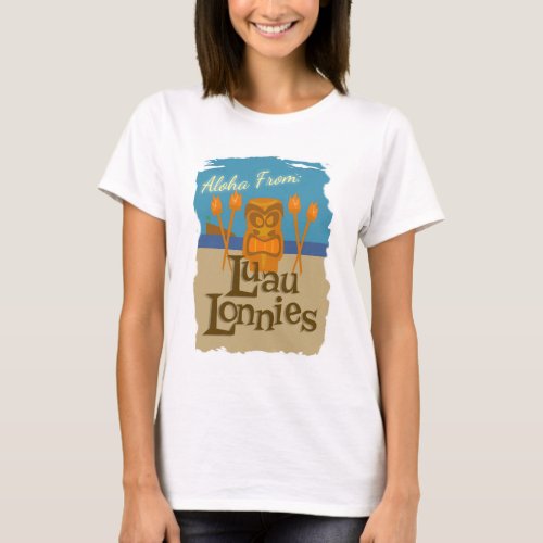 Aloha from Luau Lonnies T_Shirt