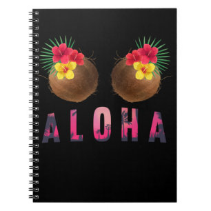 Aloha Funny Hawaii Funny Coconuts Notebook