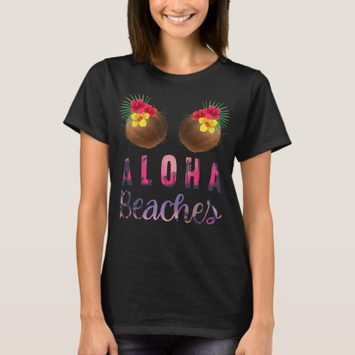 Aloha Funny Hawaii Funny Coconuts T_Shirt