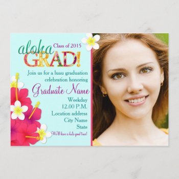 Aloha Grad Graduation Luau Floral Party Invitation by SweetPeaCards at Zazzle