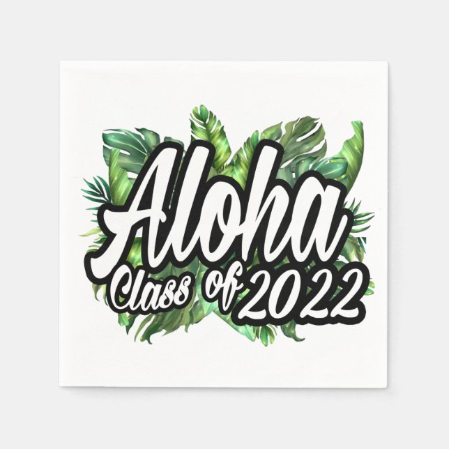 Aloha Graduation Class of 2022 Luau Party Napkins (Front)