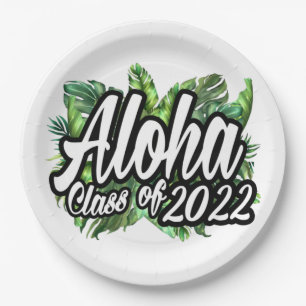 Aloha Graduation Class of 2022 Luau Party Paper Plates