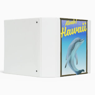 Aloha! Hawaii! Dolphin travel poster 3 Ring Binder