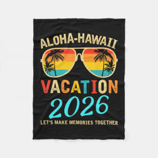 Aloha Hawaii Family Trip 2026 Making Memories Vaca Fleece Blanket