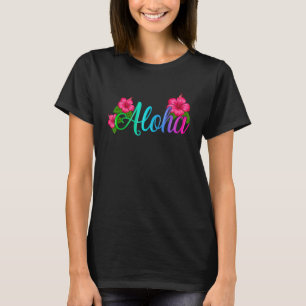 Aloha Hawaii From The Island Feel The Aloha Flowe T-Shirt