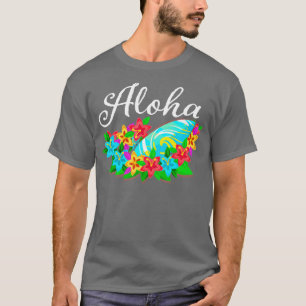 ALOHA Hawaii  from the island  T-Shirt