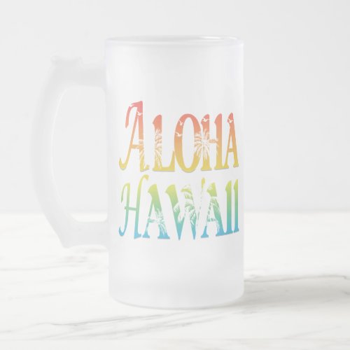 Aloha Hawaii Frosted Glass Beer Mug