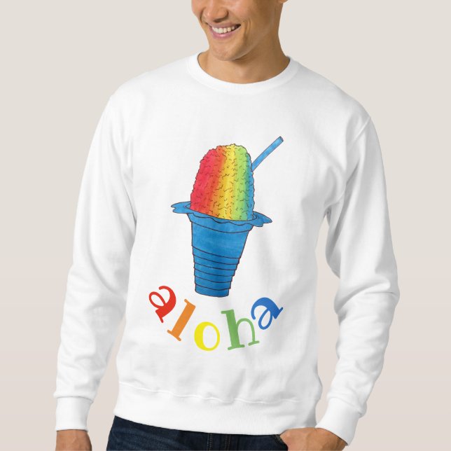 ALOHA Hawaii Hawaiian Rainbow Shave Shaved Ice Sweatshirt (Front)