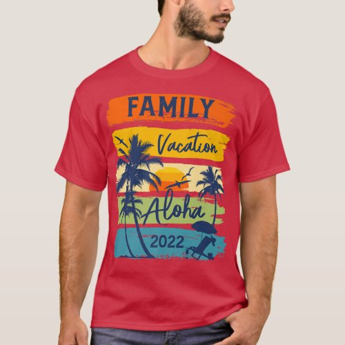 Aloha Hawaii Hawaiian Vacation 2022 Matching Famil T_Shirt