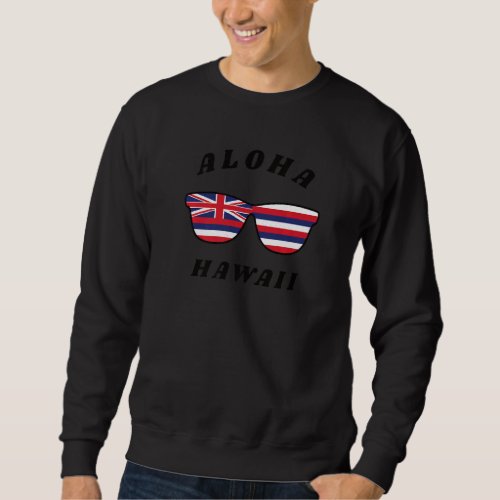 Aloha Hawaii Hi State Hawaiian Flag Sunglasses Vin Sweatshirt