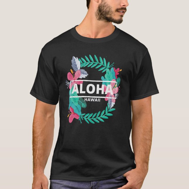 Aloha Hawaii  Hibiscus Flowers  Aesthetic Design   T-Shirt (Front)