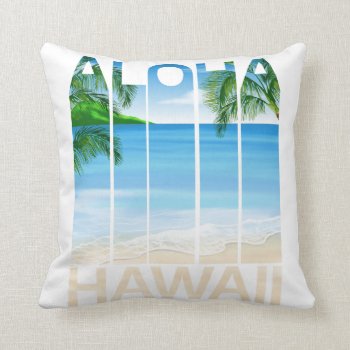 Aloha Hawaii Islands Tropical Beach Throw Pillow by BailOutIsland at Zazzle